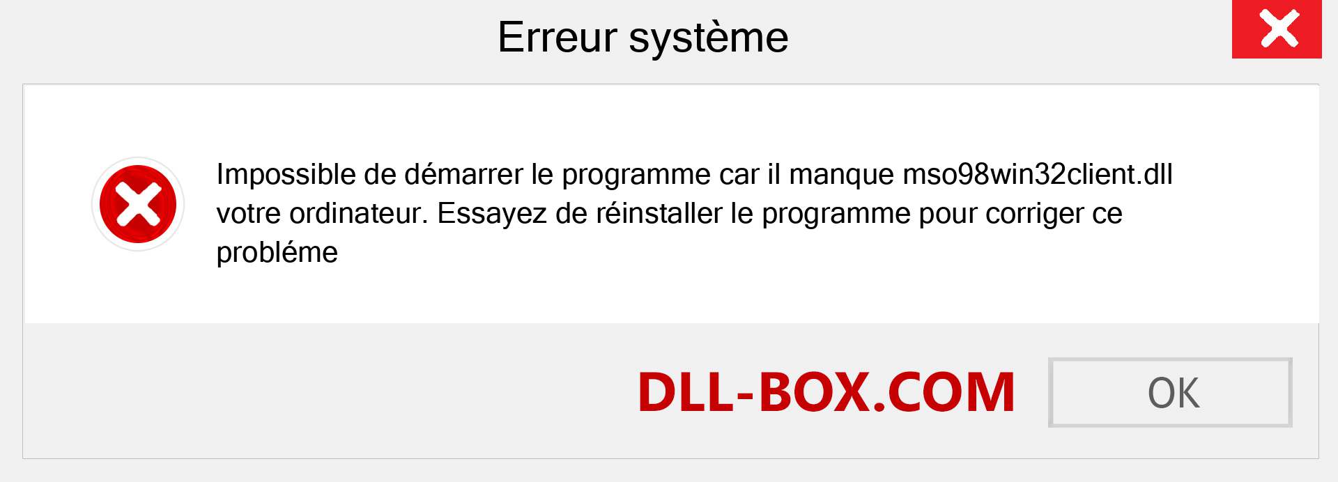 Le fichier mso98win32client.dll est manquant ?. Télécharger pour Windows 7, 8, 10 - Correction de l'erreur manquante mso98win32client dll sur Windows, photos, images